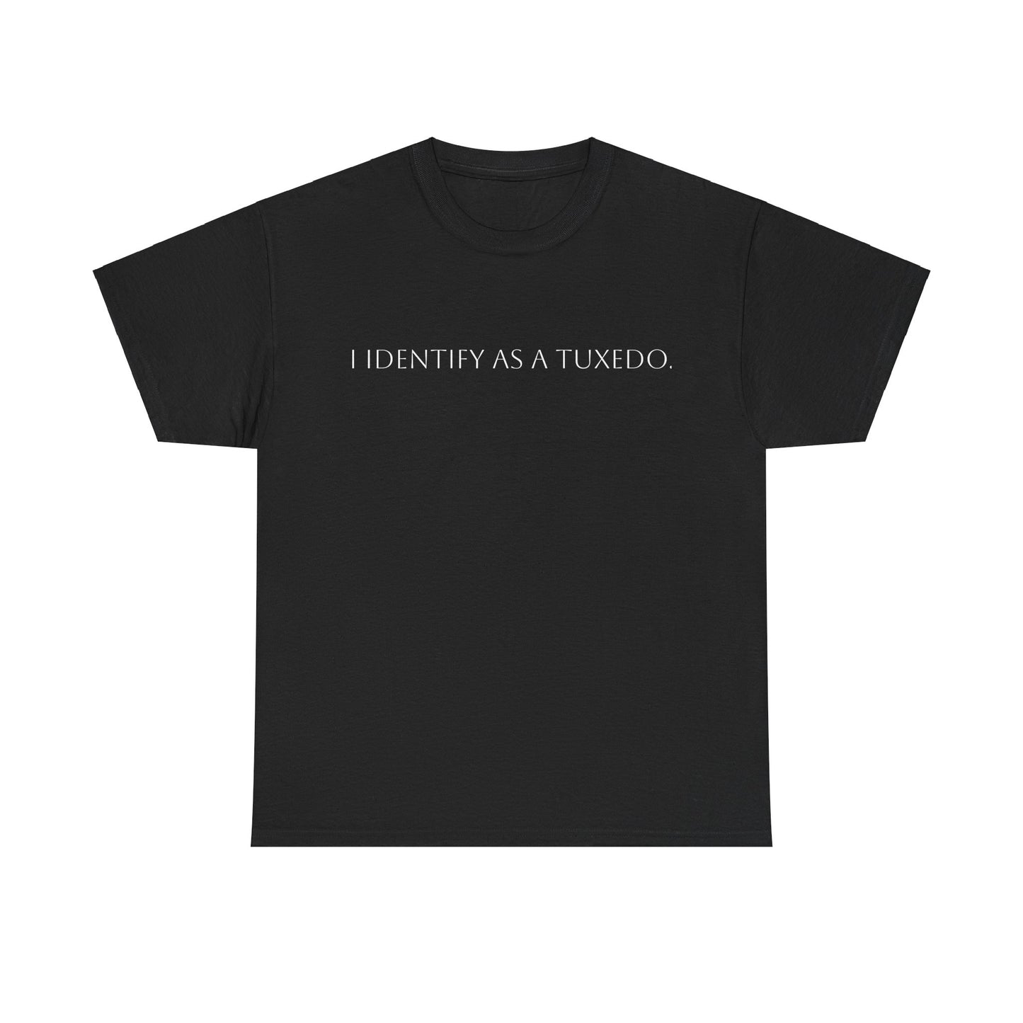 I Identify as a Tuxedo black Unisex T-Shirt